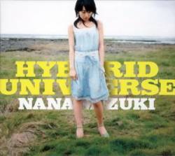 Nana Mizuki : Hybrid Universe
